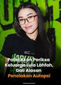 Read more about the article Soal Kematian Lula Lahfah, Polisi Minta Publik Tidak Berspekulasi